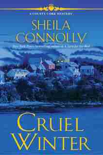 Cruel Winter: A Cork County Mystery by Sheila Connolly