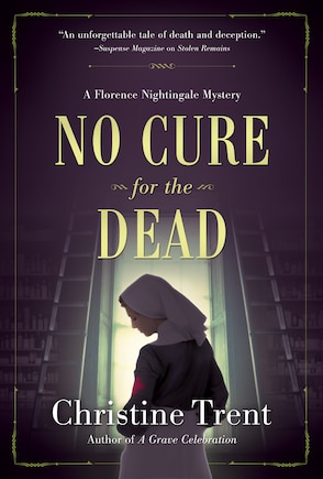 No Cure For The Dead: A Florence Nightingale Mystery