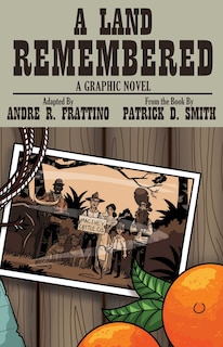 Couverture_Land Remembered: The Graphic Novel
