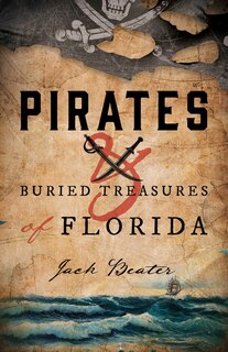 Front cover_Pirates And Buried Treasures Of Florida