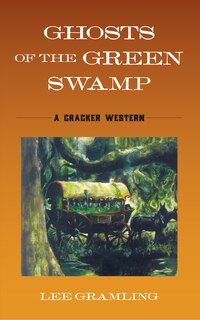 Front cover_Ghosts Of The Green Swamp
