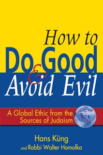 Front cover_How to Do Good & Avoid Evil