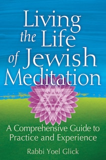 Front cover_Living the Life of Jewish Meditation