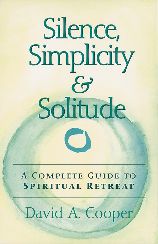 Front cover_Silence, Simplicity & Solitude