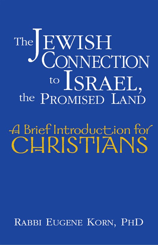 Front cover_The Jewish Connection To Israel, The Promised Land