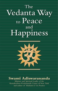 Front cover_The Vedanta Way To Peace And Happiness