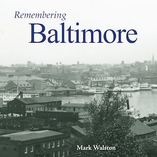 Front cover_Remembering Baltimore