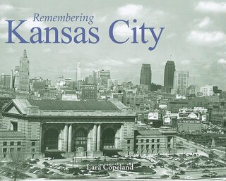 Front cover_Remembering Kansas City
