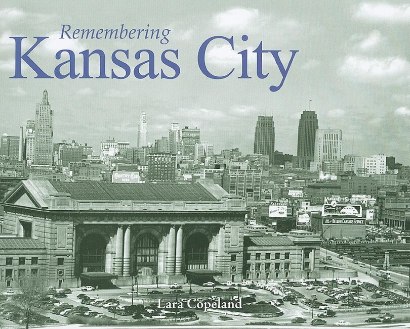 Front cover_Remembering Kansas City