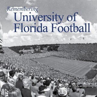 Front cover_Remembering University Of Florida Football