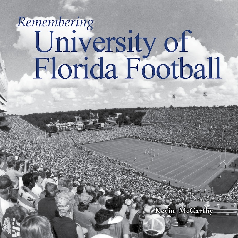 Front cover_Remembering University Of Florida Football