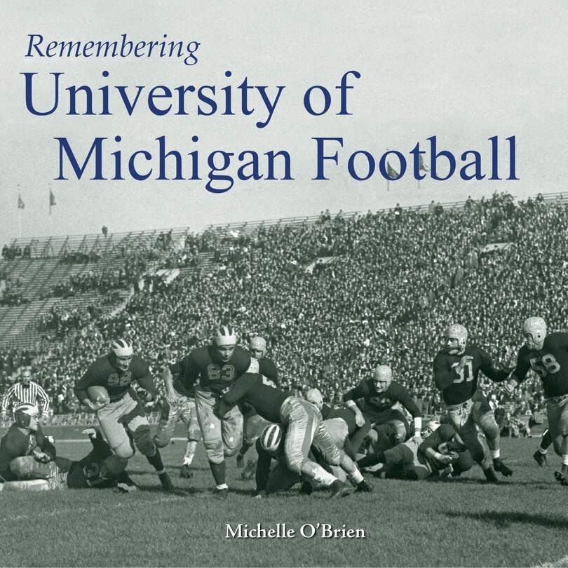 Front cover_Remembering University Of Michigan Football