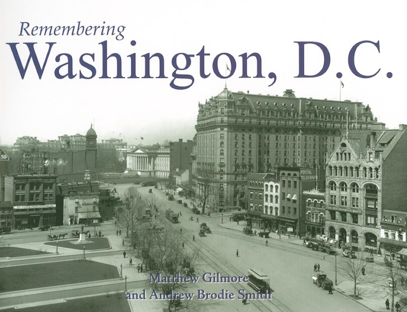 Remembering Washington, D.c.