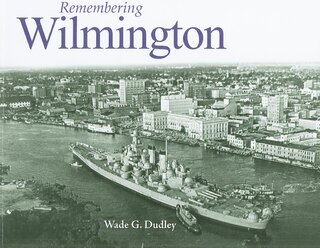 Front cover_Remembering Wilmington