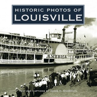 Front cover_Historic Photos Of Louisville