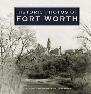 Couverture_Historic Photos Of Fort Worth