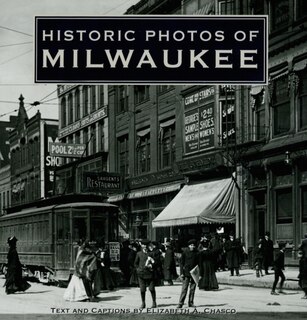 Couverture_Historic Photos Of Milwaukee