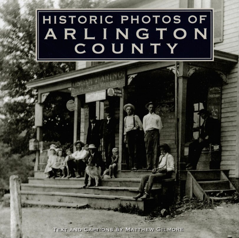 Front cover_Historic Photos Of Arlington County