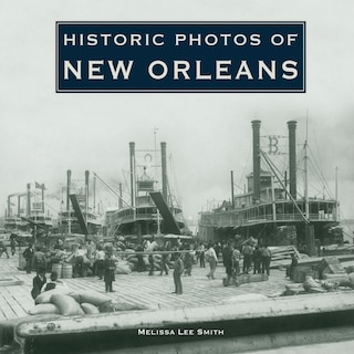 Front cover_Historic Photos Of New Orleans
