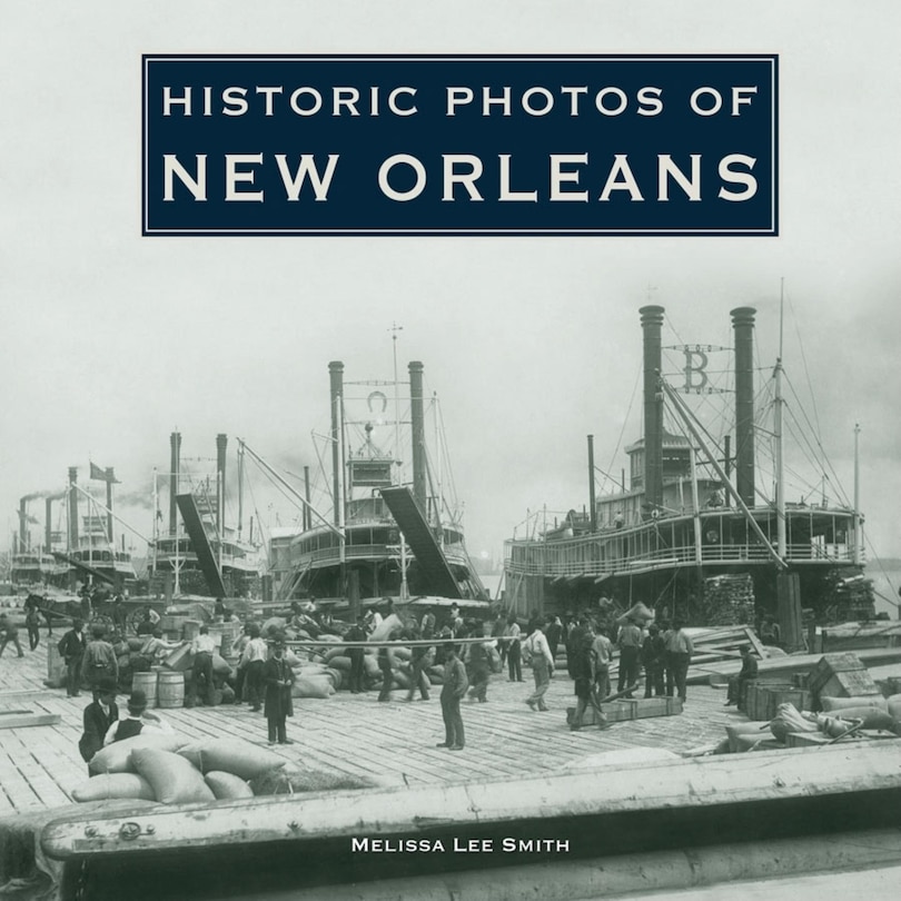 Front cover_Historic Photos Of New Orleans