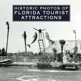 Front cover_Historic Photos Of Florida Tourist Attractions