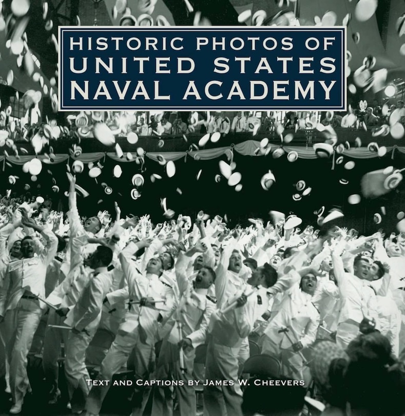 Front cover_Historic Photos Of United States Naval Academy