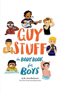 Guy Stuff: The Body Book For Boys