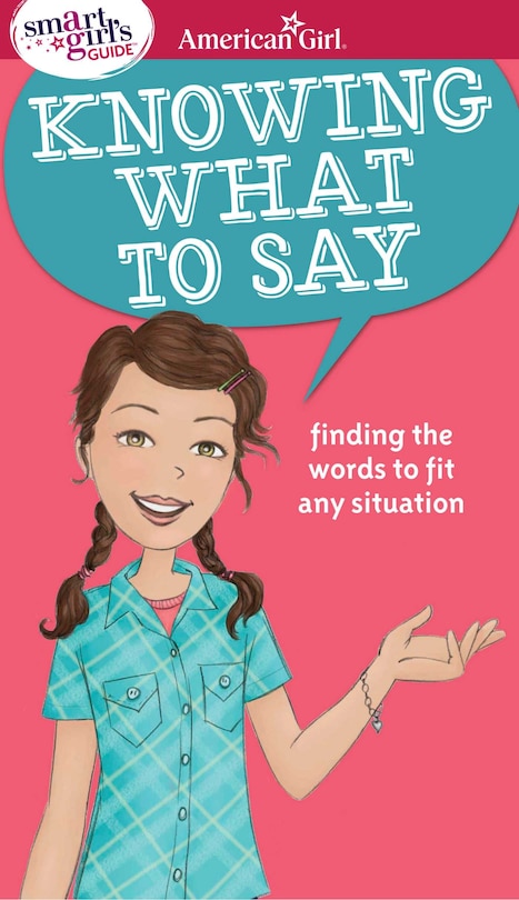 Front cover_A Smart Girl's Guide: Knowing What to Say