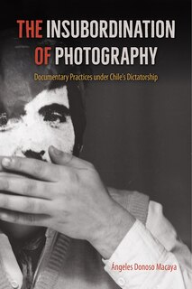 Front cover_The Insubordination of Photography