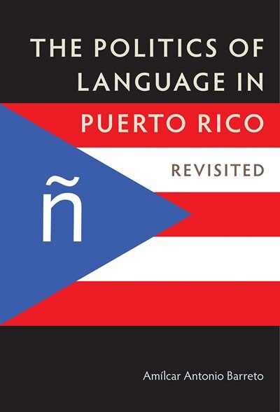Front cover_The Politics of Language in Puerto Rico