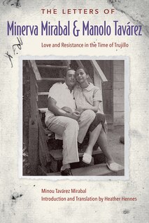 Couverture_The Letters of Minerva Mirabal and Manolo Tav�rez