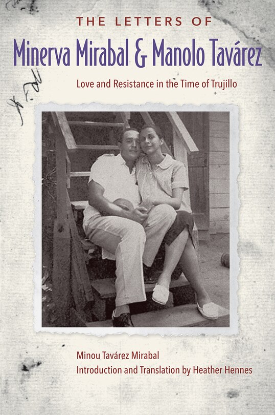 Couverture_The Letters of Minerva Mirabal and Manolo Tav�rez