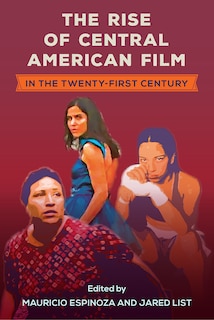 Front cover_The Rise of Central American Film in the Twenty-First Century