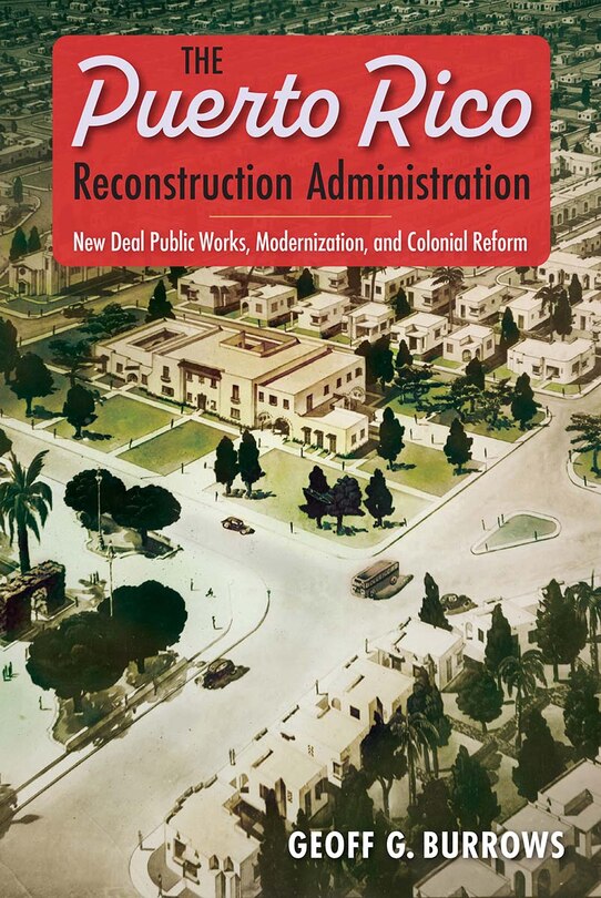 Couverture_The Puerto Rico Reconstruction Administration