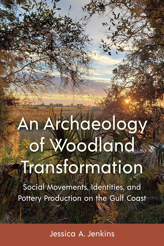 Couverture_An Archaeology of Woodland Transformation