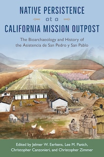 Front cover_Native Persistence at a California Mission Outpost