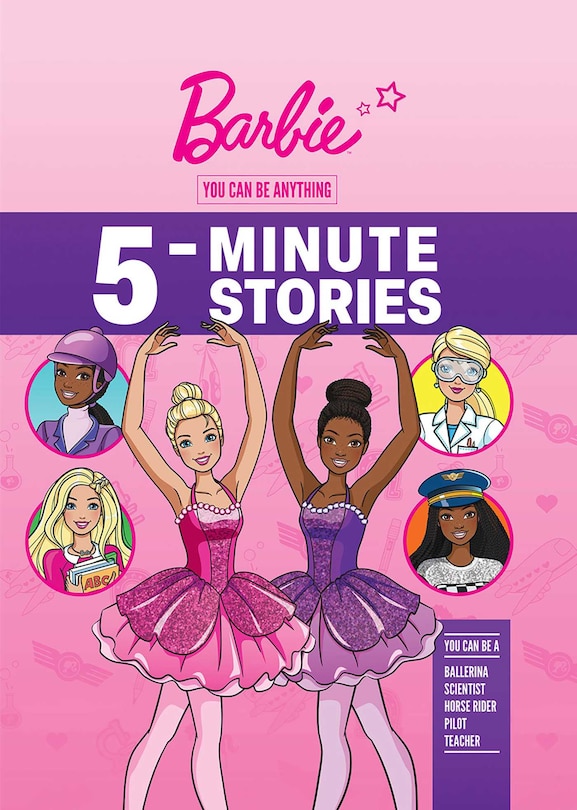 Front cover_Barbie: You Can Be Anything 5-Minute Stories