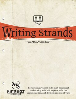 Master Books-writing Strands: Advanced 2: Grades 9-10