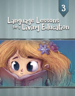 Master Books-language Lessons For A Living Education 3: Level 3
