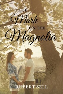 Front cover_The Mark on the Magnolia