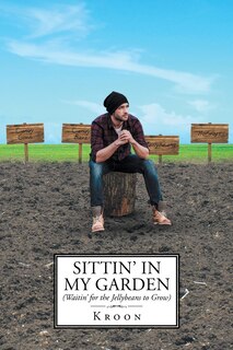 Couverture_Sittin' in My Garden (Waitin' for the Jellybeans to Grow)