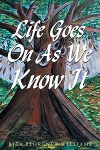 Life Goes On As We Know It