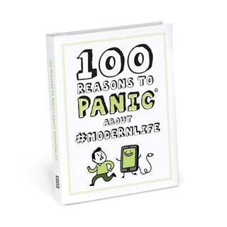 Knock Knock 100 Reasons To Panic About #modernlife