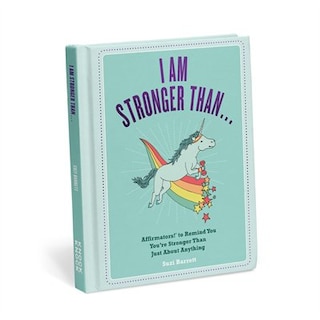 Front cover_I'm Stronger Than...Affirmators! Book: Affirmators! To Remind You You're Stronger Than Just About Anything