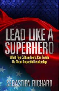 Front cover_Lead Like A Superhero