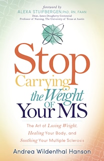Front cover_Stop Carrying The Weight Of Your Ms