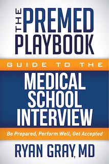 Couverture_The Premed Playbook Guide To The Medical School Interview