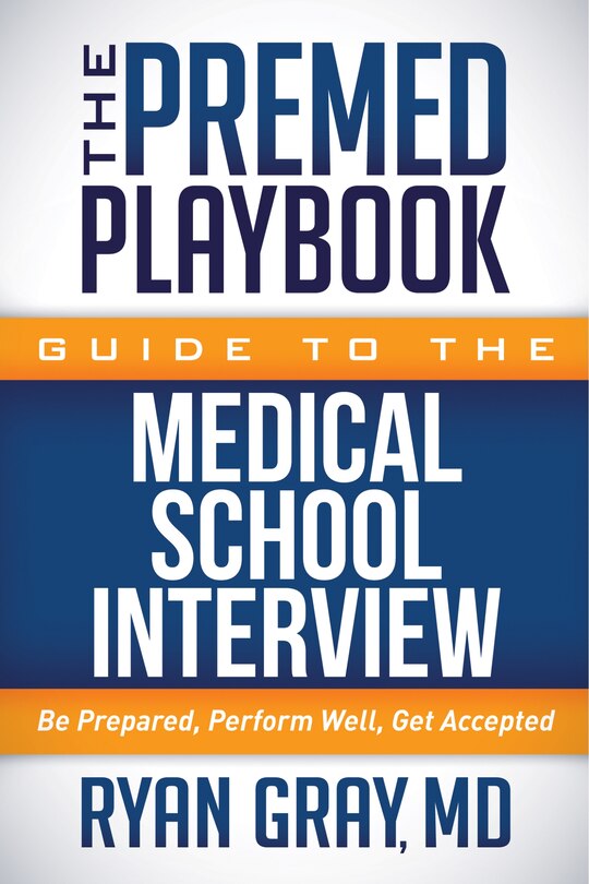 Front cover_The Premed Playbook Guide To The Medical School Interview