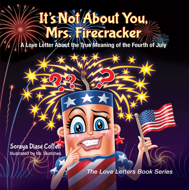 Front cover_It's Not About You, Mrs. Firecracker