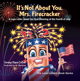 Front cover_It's Not About You, Mrs. Firecracker